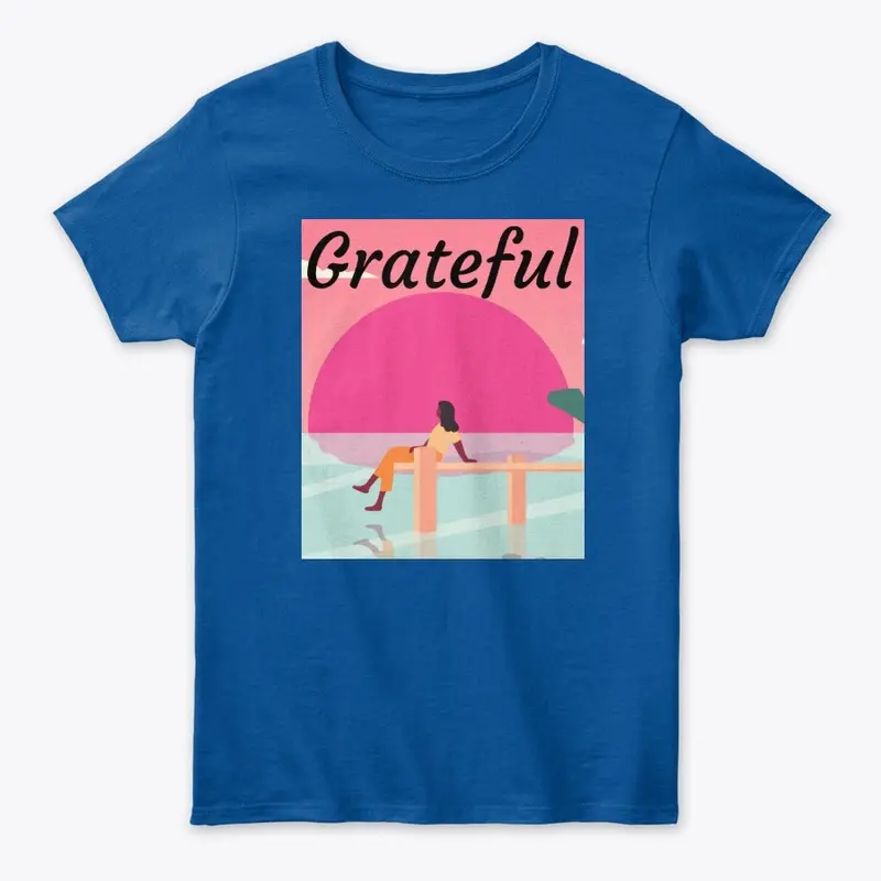 Sit in gratitude, be grateful